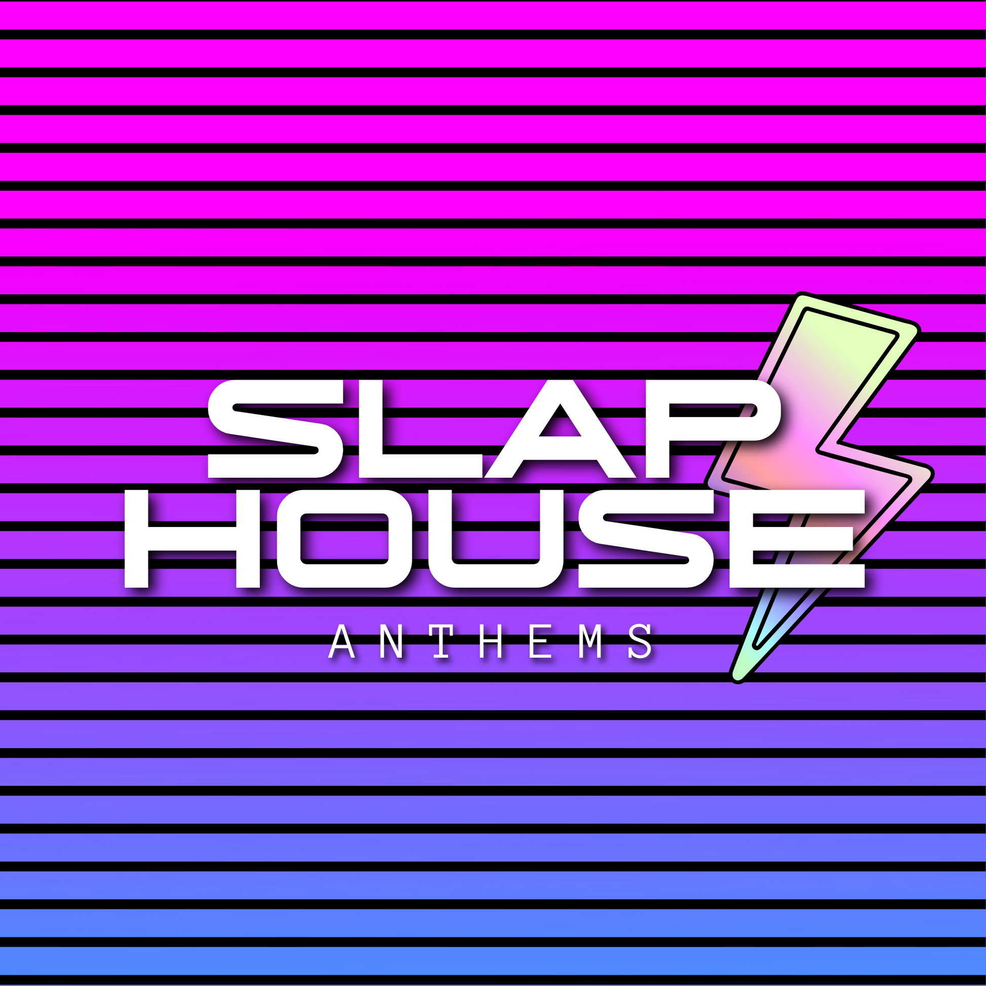 Slap House Anthems 1.0